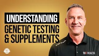 Gary Brecka: Understanding Genetic Testing, Proper Nutrition, and Supplements