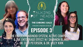 Ep. 3 ECS, Active Compounds & the Entourage Effect | Talking Pot Heads