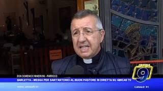 Barletta • Messa per Sant’Antonio al Buon Pastore in diretta su Amica9tv