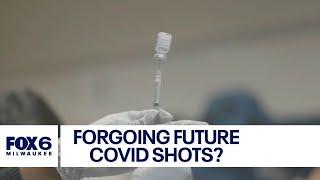 Forgoing future COVID-19 vaccine shots? | FOX6 News Milwaukee