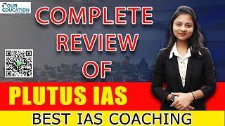 student reviews of Best IAS Coaching plutus IAS | Top IAS Coaching Plutus IAS #plutusias #upsc #ias