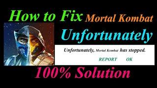 How to fix Mortal Kombat App Unfortunately Has Stopped Problem Solution- Mortal Kombat Stopped Error
