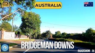 Driving Tour of Amazing Bridgeman Downs -  Brisbane Australia [4K UHD] - Wonderful World