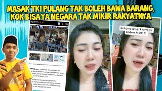 TKI semakin dipersulit pulang oleh negara sendiri‼️ yang kaya makin kaya yang miskin makin miskin