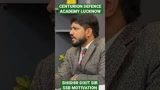 Shishir Dixit Sir Motivating SSB Interview Students at Centurion Defence Academy Lucknow