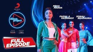 Ep-12 The Dance Project - Neha Marda | Sonali B | Faisal & Vaishnavi | Bolna |  Sawarne Lage