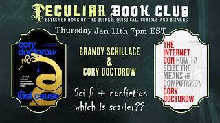 CORY DOCTOROW —Lost Cause and Internet Con on PECULIAR BOOK CLUB