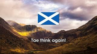 National Anthem of Scotland: "Flower of Scotland"