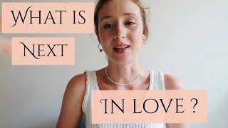 What Is Next In Love?*Pick a Card* Timeless Tarot Reading