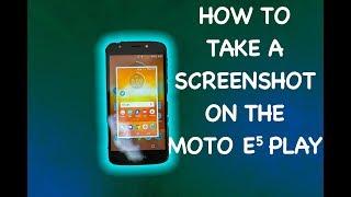 How to take a screenshot on the Motorola Moto E5 Play