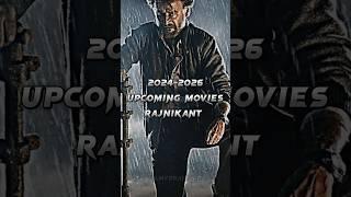 2024-2026 UPCOMING MOVIES RAJNIKANT  #shorts #youtubeshorts #rajnikanth #upcomingmovie