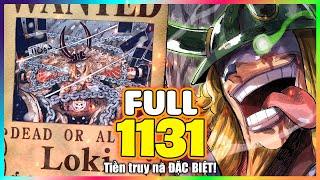 Full One Piece Chap 1131 - Loki suýt tí MÉO MỒM! Truy nã ĐẶC BIỆT của Loki!