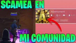 SCAMEO A SCAMER DE MI COMUNIDAD... - Albertisment