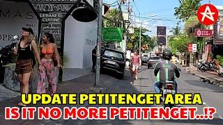 PETITENGET SEMINYAK BALI UPDATE