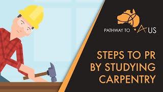 Pathway to Permanent Residency through studying Carpentry