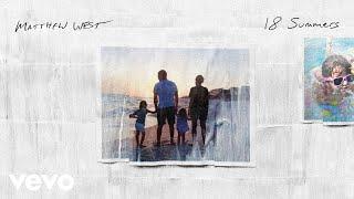 Matthew West - 18 Summers (Lyric Video)