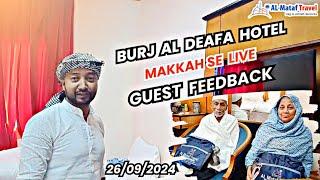 Burj AL Deafa Hotel Makka| Guest Feedback | Best Umrah Packages in 2024 & 2025