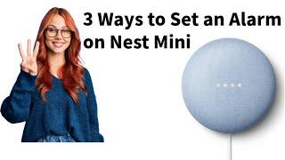 How to Set Alarm in Google Home Mini or Nest Mini