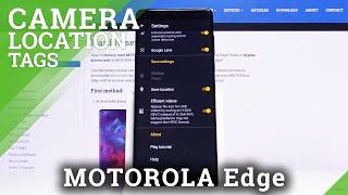 How to Activate Location Tags in Motorola Edge – Geotag