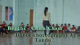 Baaghi - Cham Cham // Dance Choreography by Tannu