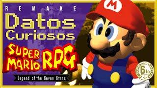 Curiosidades de Super Mario RPG: Legend of the seven stars || Remake