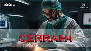 Cerrah-i  (Bölüm 3) - Polisiye|Cinayet