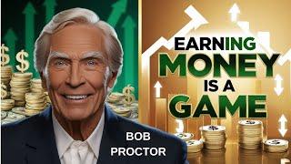  Turn Your Yearly Income into Monthly Income: Bob Proctor’s Secrets!