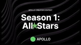 APOLLO CREATOR CONTEST - Season 1: All-Stars | Apollo Crypto