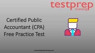 Certified Public Accountant (CPA) Free Practice Questions | testpreptraining.com