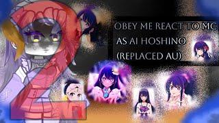 Obey Me React To Mc As Ai Hoshino |Replaced Au| |PT 2/2|