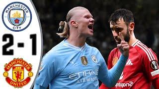 Man City vs Man United 2-1 | Extended Highlights & Goals - 2024 HD