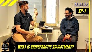 Learning about chiropractic adjustment ft. @Seeley Chiropractic Clinic | Ep 1