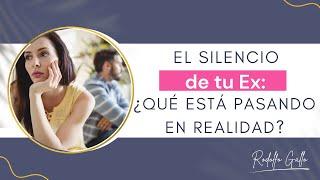 El Silencio de Tu Ex: ¿Qué Está Pasando en Realidad?