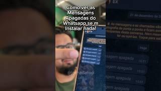 Como ver as mensagens apagadas do Whatsapp #whatsapp #dicas #tecnologia #tutorial #celular