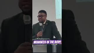 “WEAKNESS IN THE BODY!”  #pentecostal #church #apostolic #texas #bible #mansfield #holyghost #saved