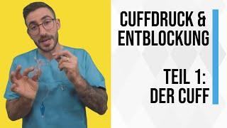 Cuffdruck und Entblockung Teil 1: Der Cuff