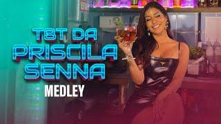 TBT da Priscila Senna - Medley #02 (COMPLETO)