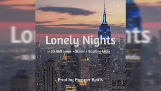 (FREE) R&B LOOP KIT - "LONELY NIGHTS" | (Drake, Meek Mill, Tory Lanez)