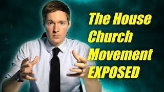 Why the House Church Movement is Unbiblical