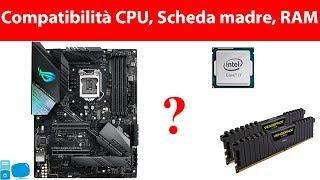 Verificare la Compatibilità tra CPU, Scheda Madre e RAM