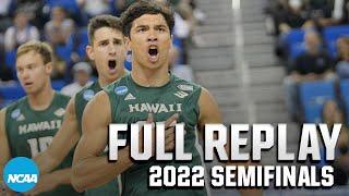 Hawaii vs. Ball State: 2022 NCAA men's volleyball semifinals | FULL REPLAY