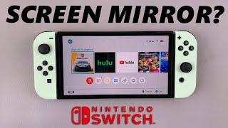 Wireless Screen Mirror Nintendo Switch To TV?