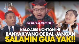 COKI PARDEDE: KALO UDAH REDFLAG GA USAH DITERUSIN MENDING CERAI AJA!! #HalohaHatiS3