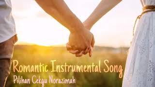 Romantic Instrumental Song Pilihan Cekgu Norazimah | Lagu Jiwang