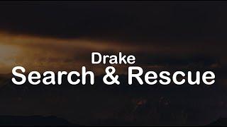 Drake - Search & Rescue (Clean Lyrics)