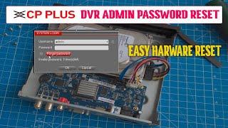 CPPLUS DVR Admin Password reset from the DVR Motherboard hardware reset without sending Email - 2022