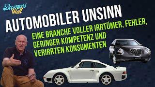 Automobiler Unsinn - Wie die Autoindustrie oft ziellos agiert