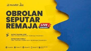  [LIVE] OBROLAN SEPUTAR REMAJA | USTADZ FARIS ABDULLAH MA'MUN