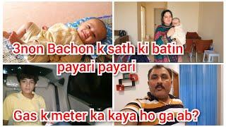 3non Bachon k sath ki payari payari batin/Gas k meter ka kaya ho ga ab?/mustafa sajid vlogs