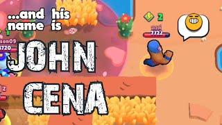 and his name is JOHN CENA!!! || Brawl Stars Funny Moments